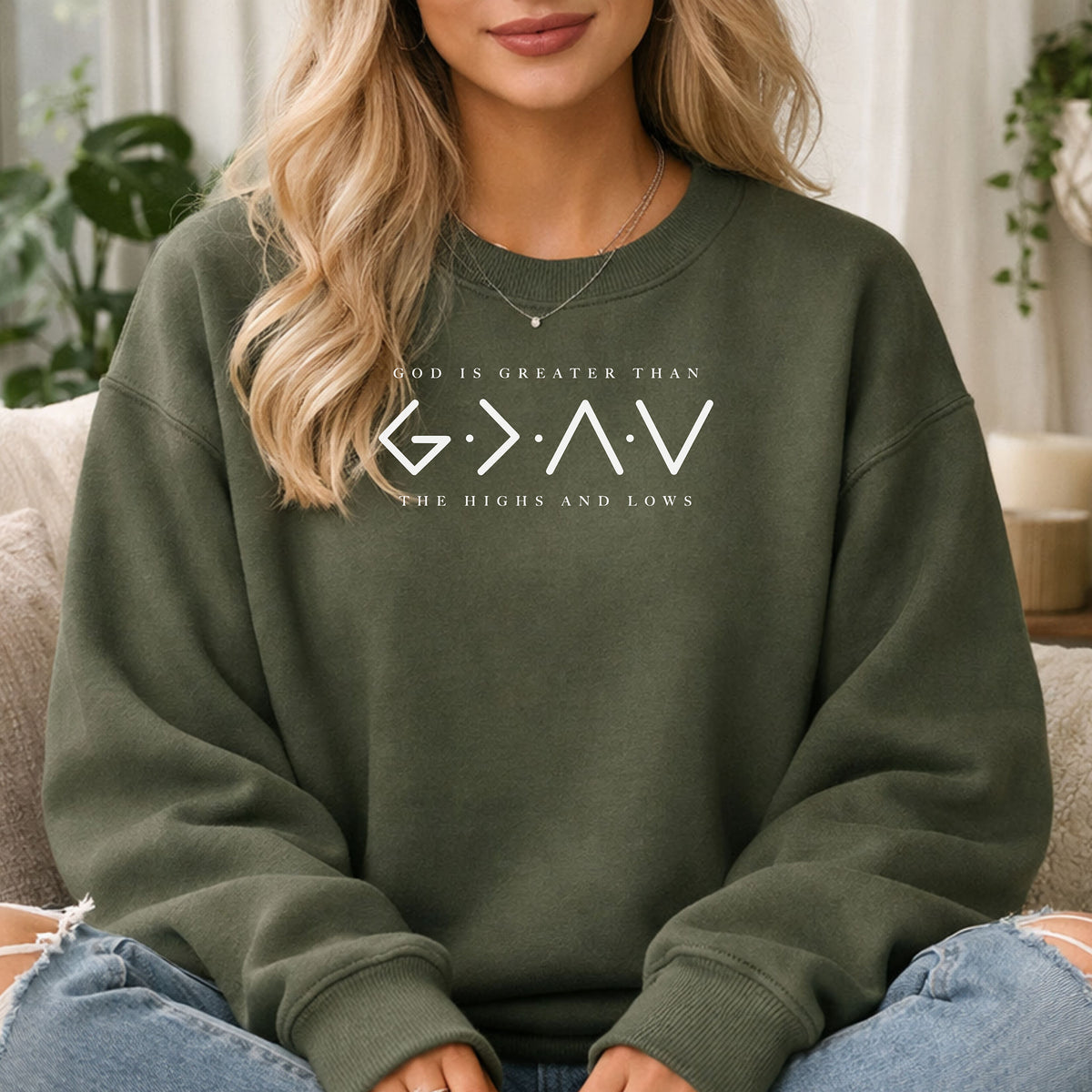 God Is Greater Than the Highs and Lows Sweatshirt