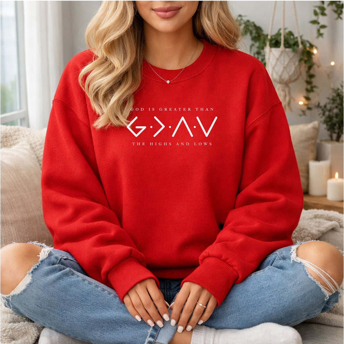 God Is Greater Than the Highs and Lows Sweatshirt