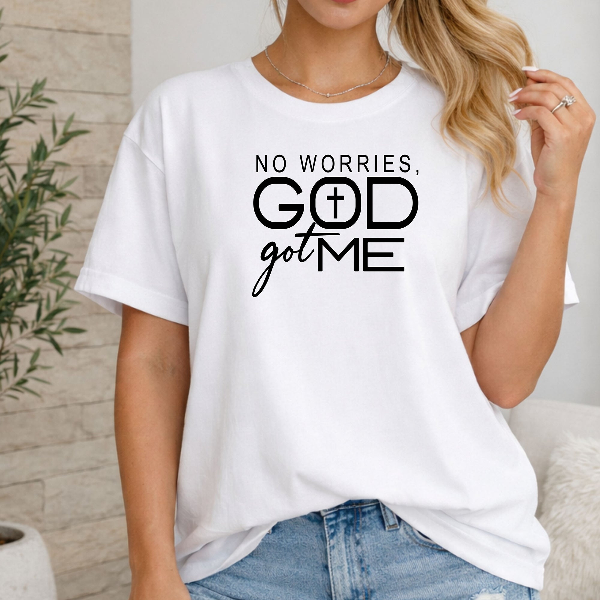 No Worries, God Got Me Christian T-Shirt, Inspirational Faith Graphic Tee
