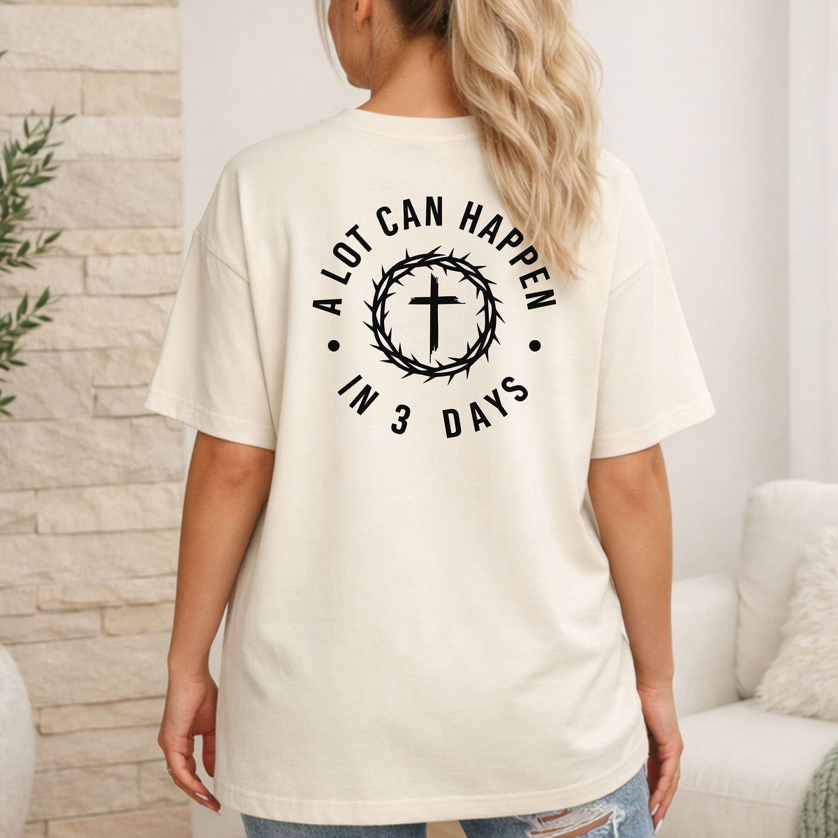 A Lot Can Happen in 3 Days Christian T-Shirt, Resurrection Faith Tee