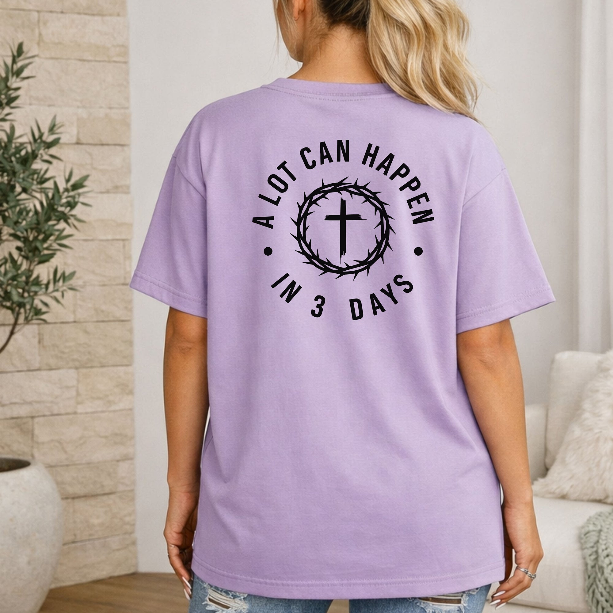 A Lot Can Happen in 3 Days Christian T-Shirt, Resurrection Faith Tee