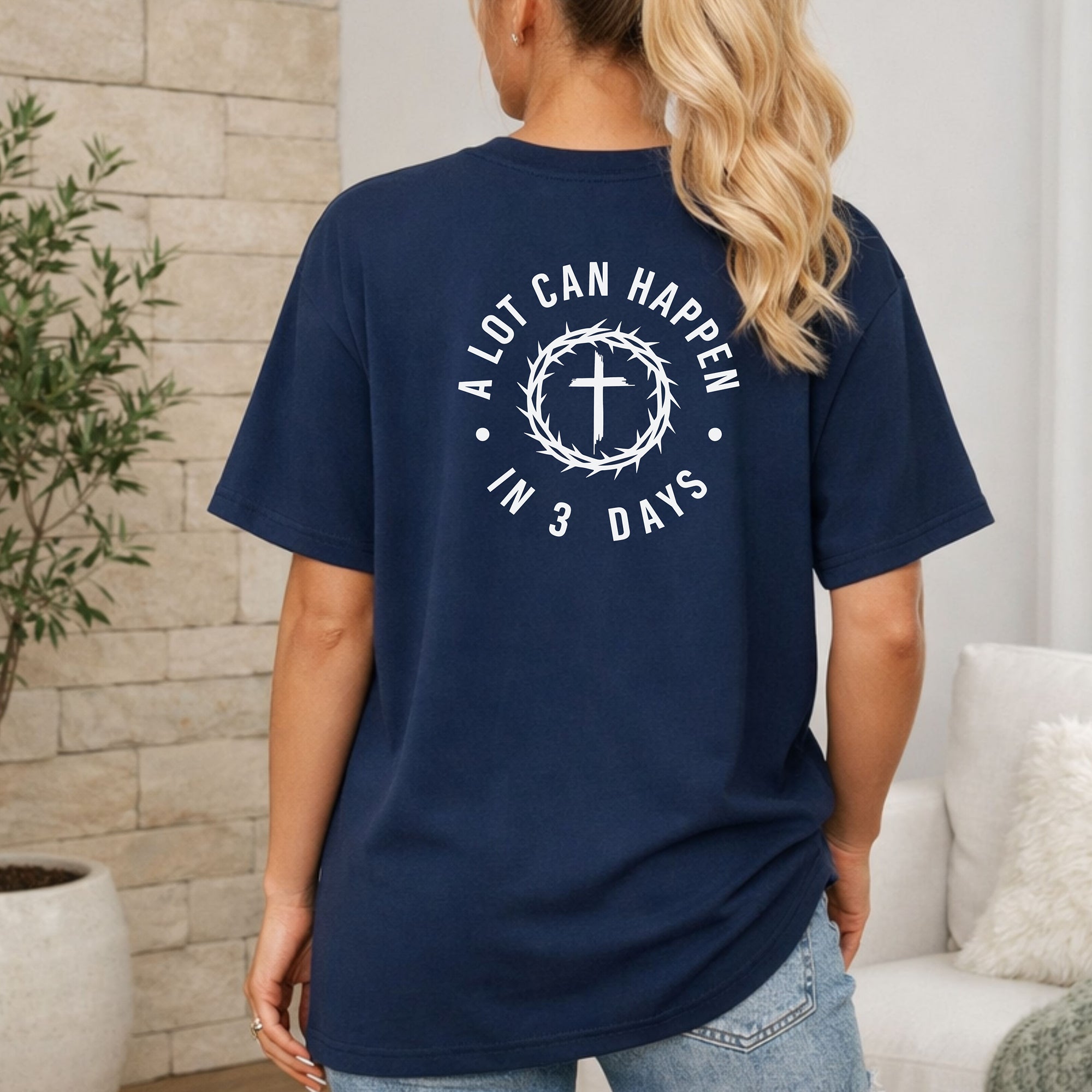 A Lot Can Happen in 3 Days Christian T-Shirt, Resurrection Faith Tee