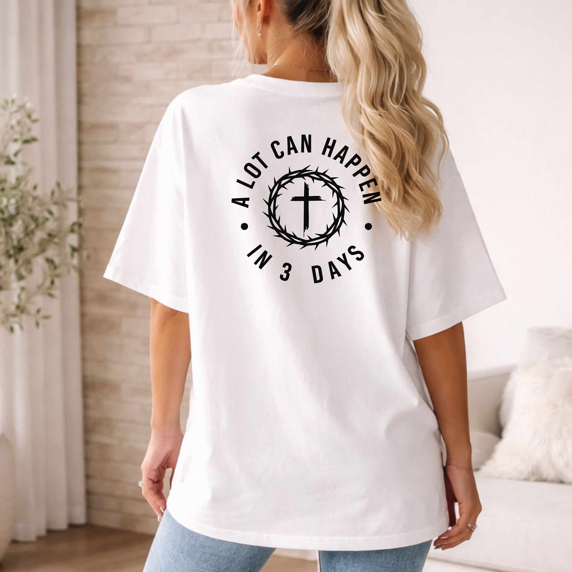 A Lot Can Happen in 3 Days Christian T-Shirt, Resurrection Faith Tee
