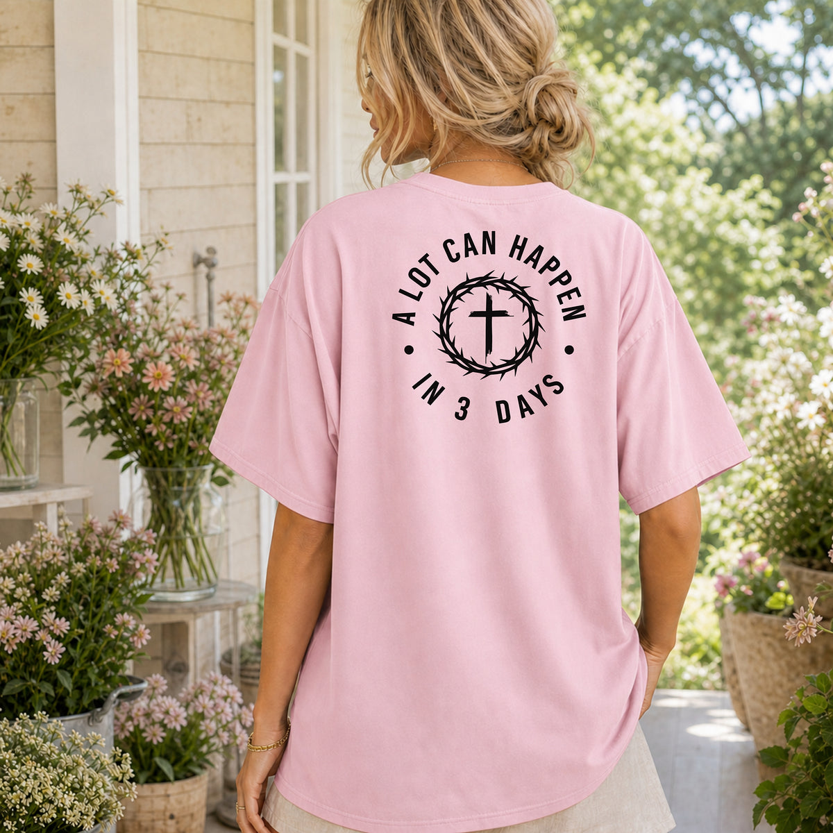 A Lot Can Happen in 3 Days Christian T-Shirt, Resurrection Faith Tee