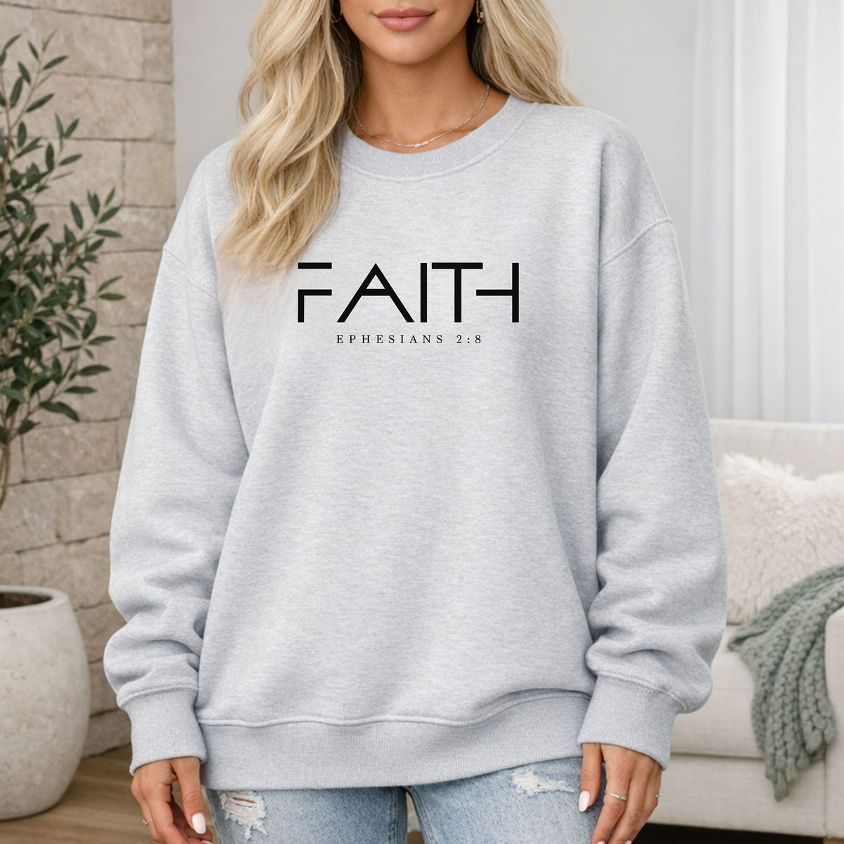 Faith Ephesians 2:8 Sweatshirt