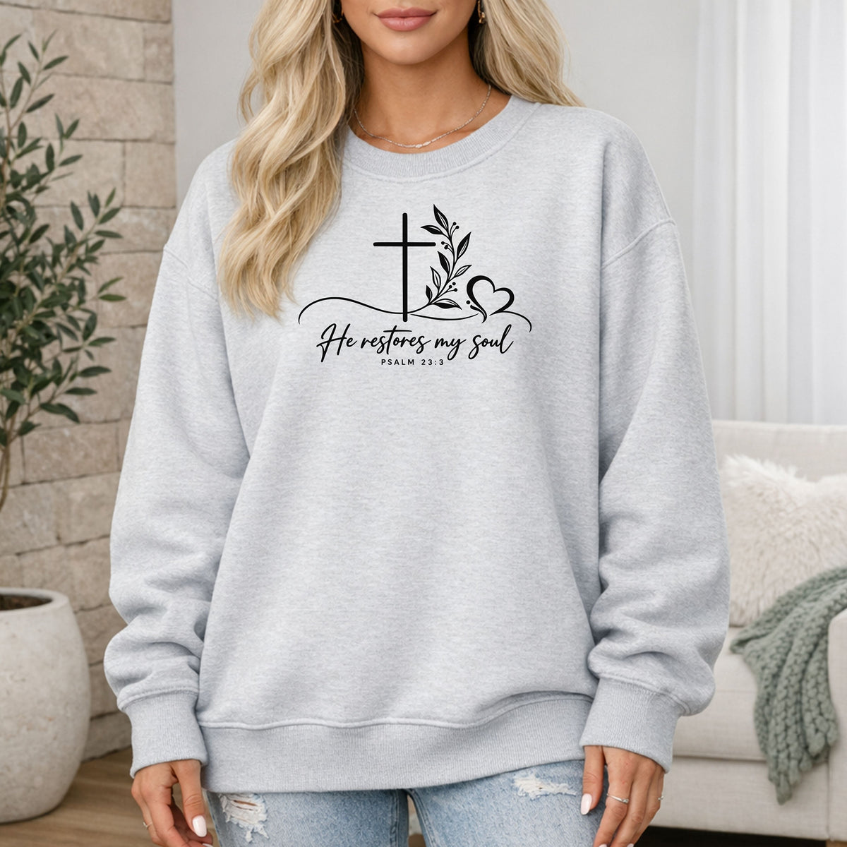 He Restores My Soul Christian Sweatshirt | Psalm 23:3