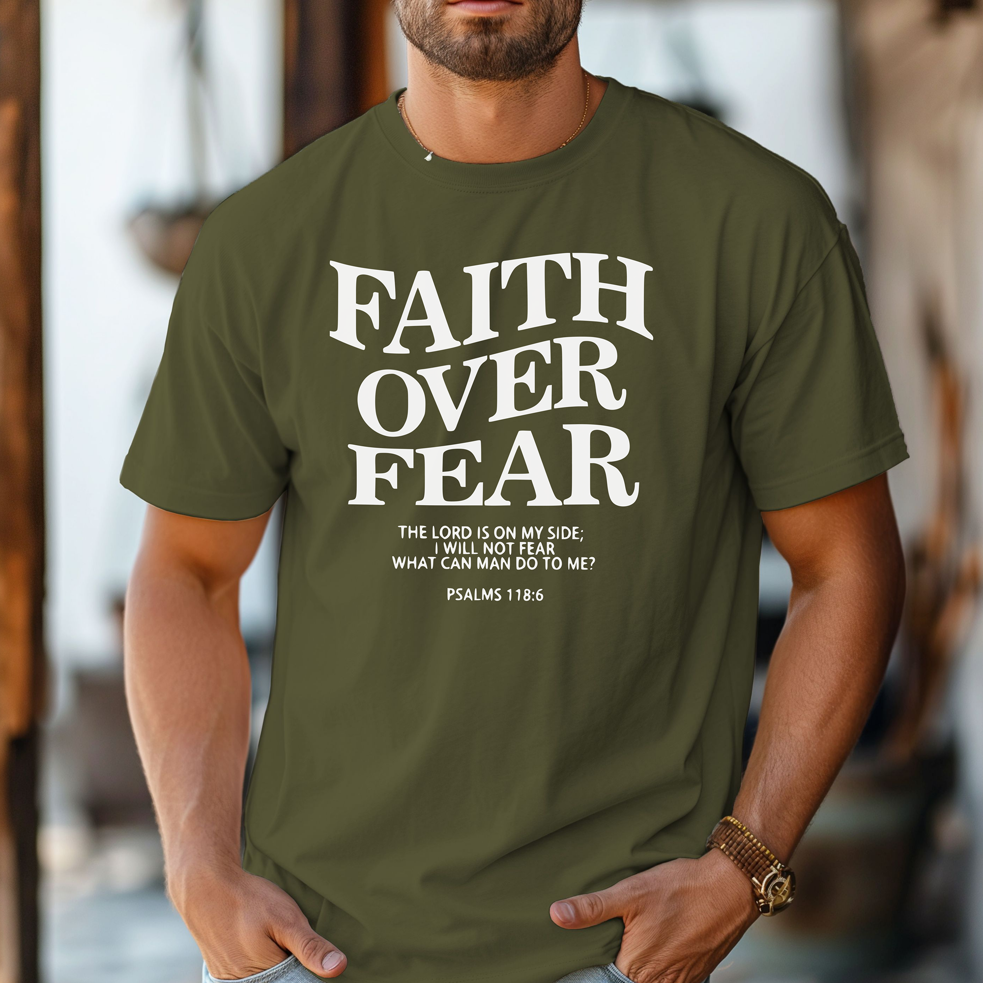 Faith Over Fear Christian T-Shirt, Psalm 118:6 Scripture Tee