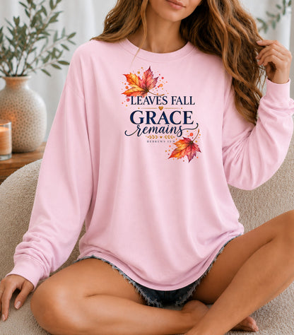Leaves Fall, Grace Remains Hebrews 13:8 Christian Long Sleeve T-Shirt
