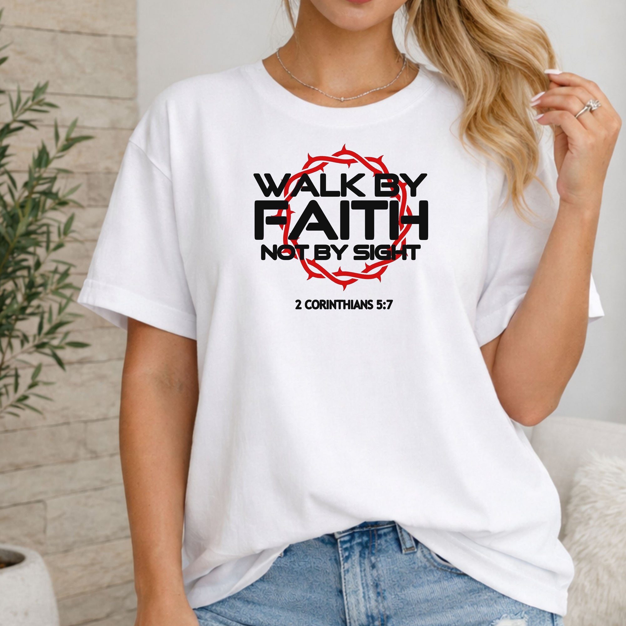 Walk by Faith Not by Sight T-Shirt, 2 Corinthians 5:7 Faith Tee