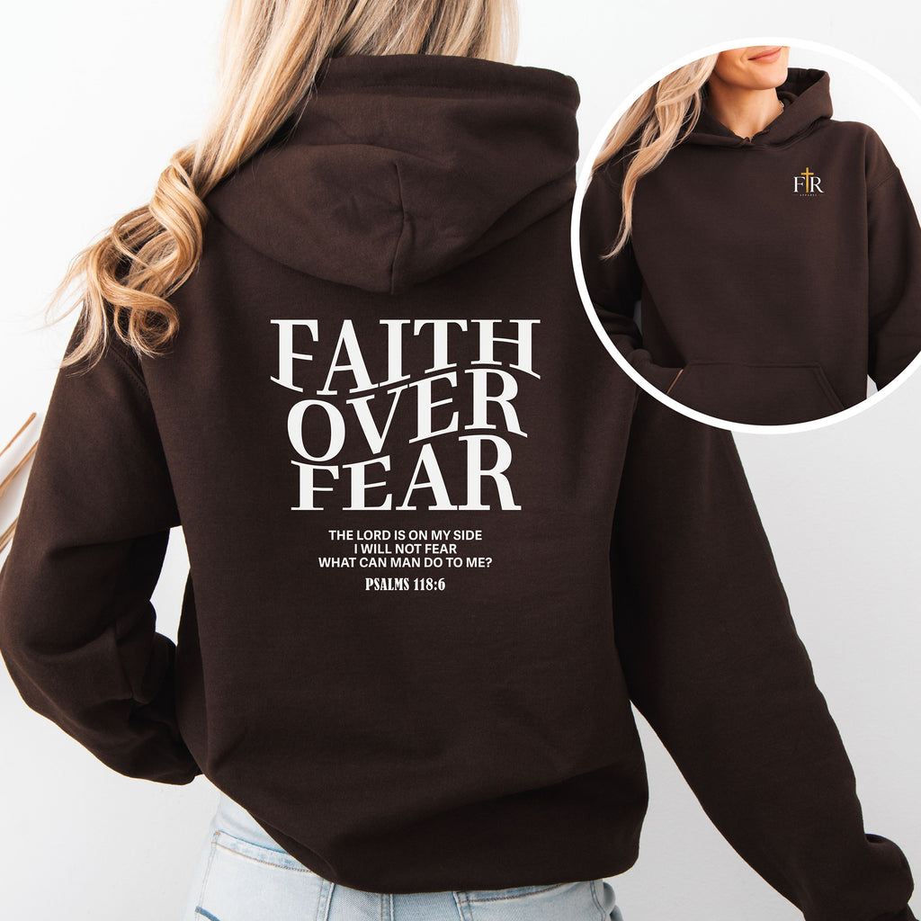 Faith Over Fear Christian Hoodie, Psalm 118-6 Scripture Pullover