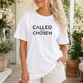 Called And Chosen T-Shirt, Faith Statement Tee