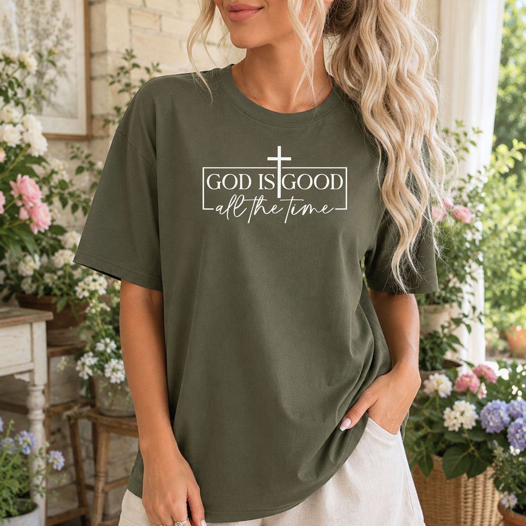 God Is Good All The Time T-Shirt