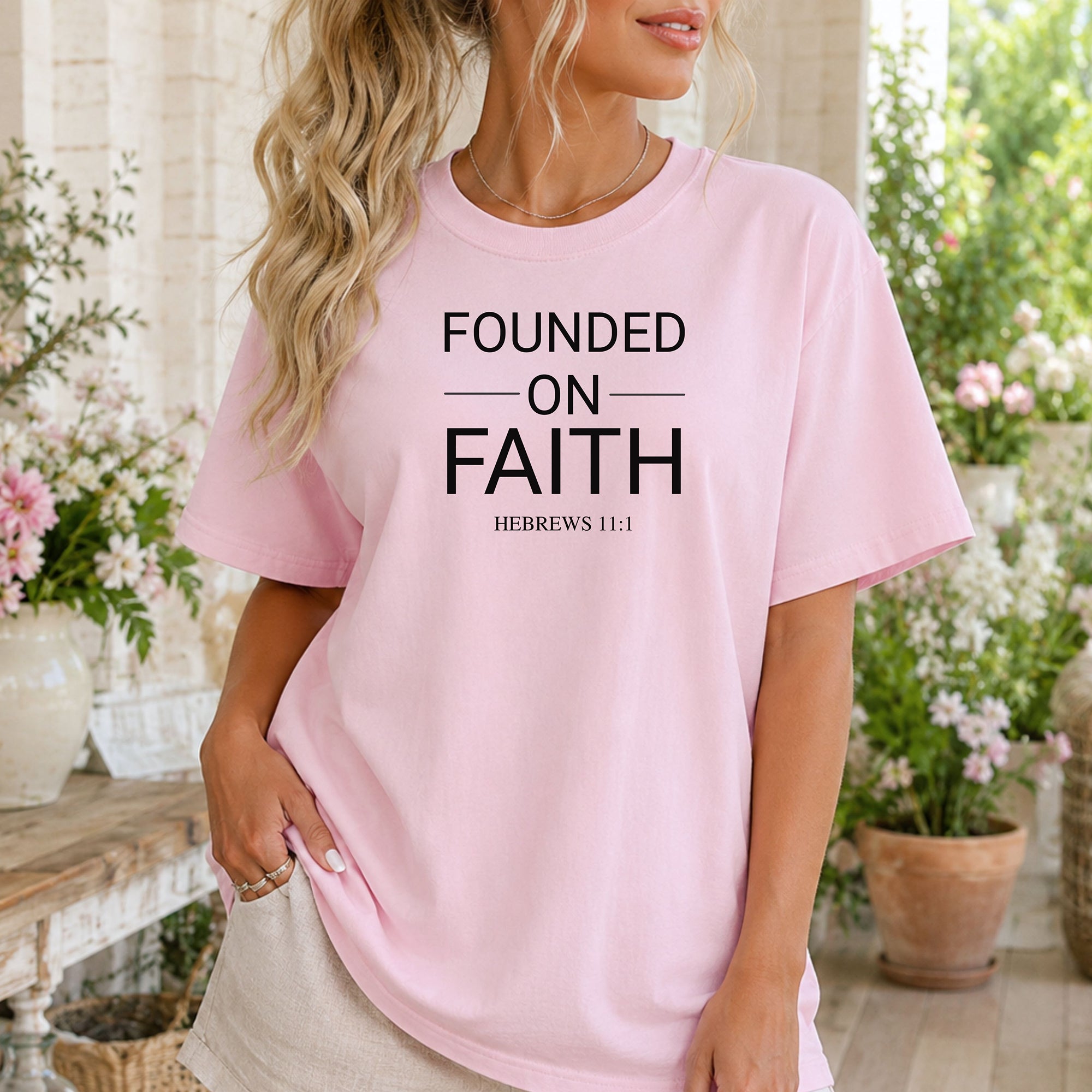 Founded on Faith Hebrews 11:1 T-Shirt