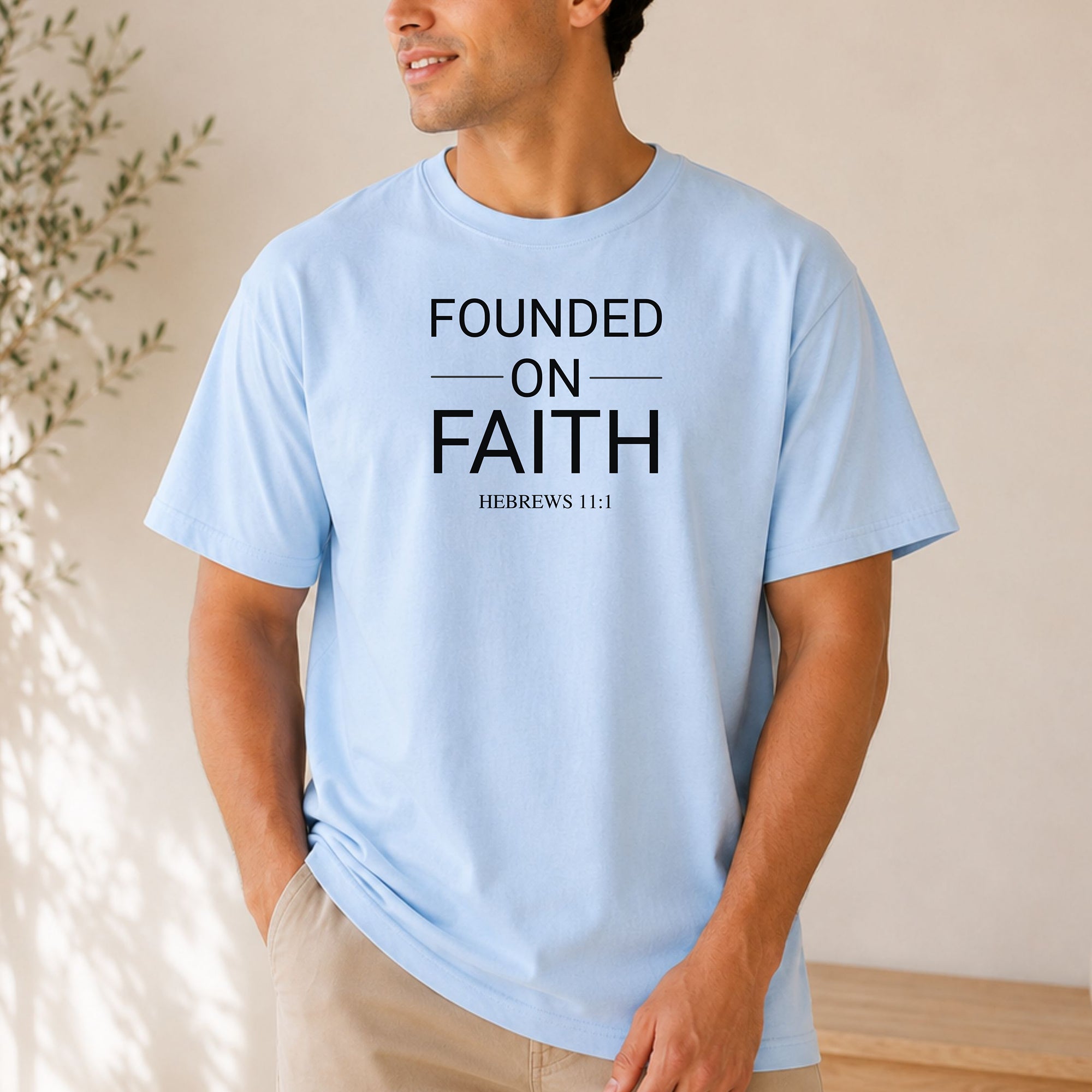 Founded on Faith Hebrews 11:1 T-Shirt