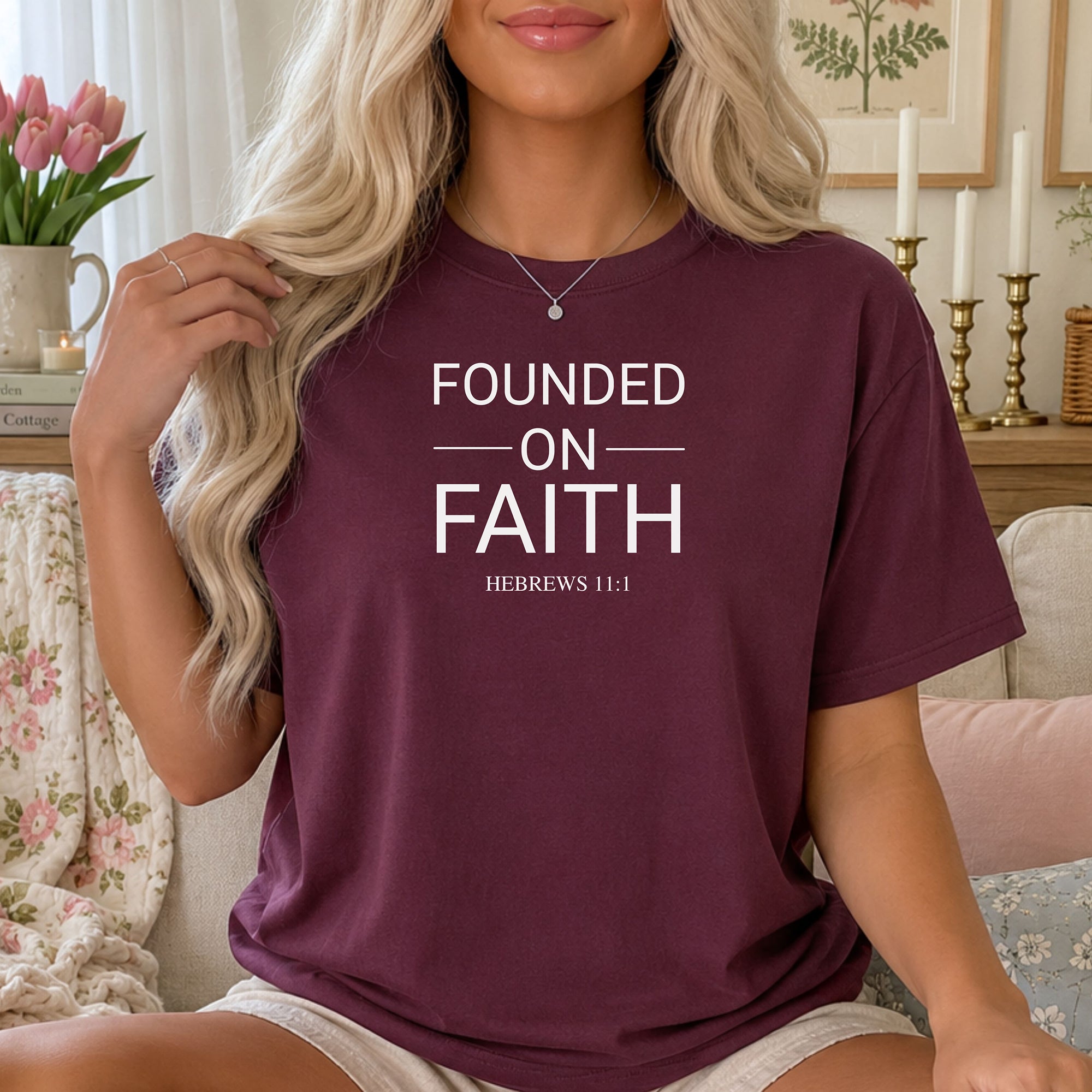 Founded on Faith Hebrews 11:1 T-Shirt