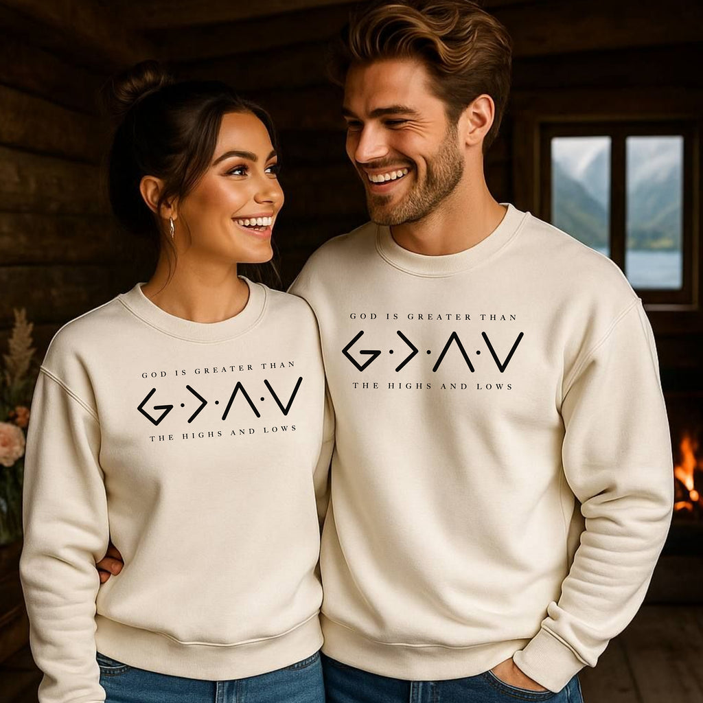 God Is Greater Than the Highs and Lows Sweatshirt